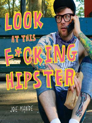 cover image of Look at This F*cking Hipster